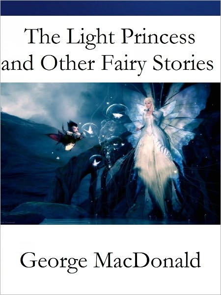 The Light Princess and Other Fairy Stories