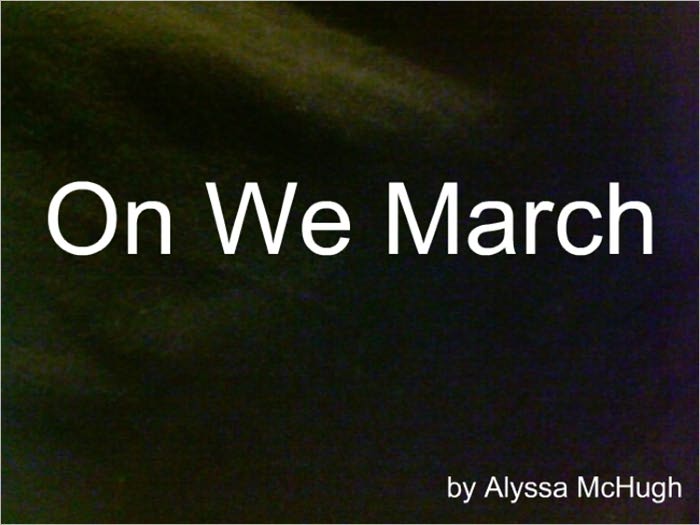 On We March