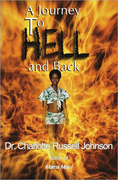 A Journey to Hell & Back