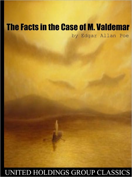 The Facts in the Case of M. Valdemar