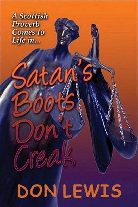 Satan's Boots Don't Creak