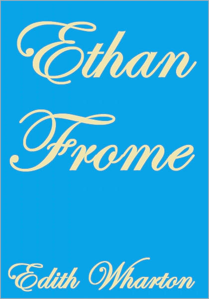 ETHAN FROME