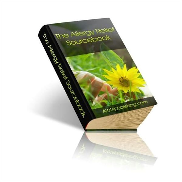 The Allergy Relief Sourcebook: Guide to Allergies