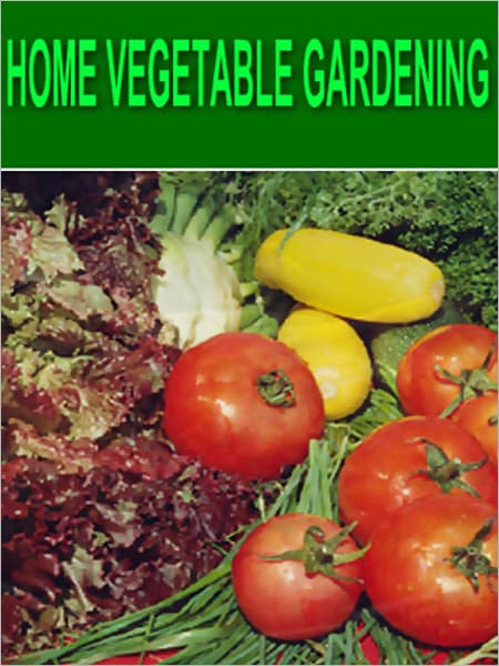 Home Vegetable Gardening