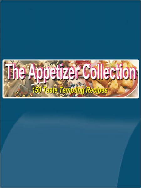 The Appetizer Collection