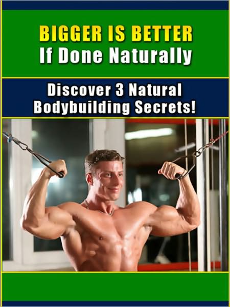 Bigger is Better If Done Naturally