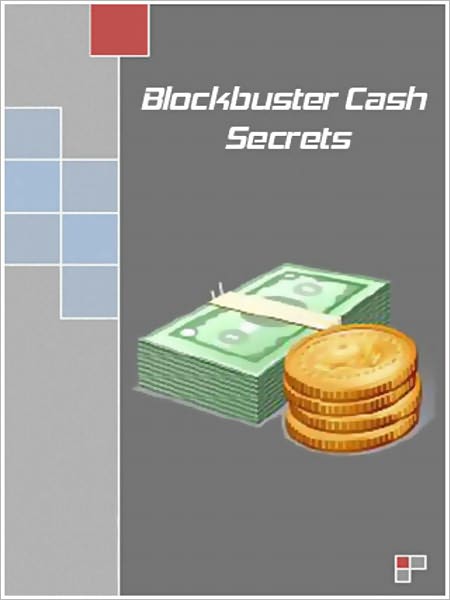 Blockbuster Cash Secrets