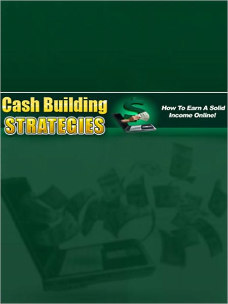 Cash Build Strategies