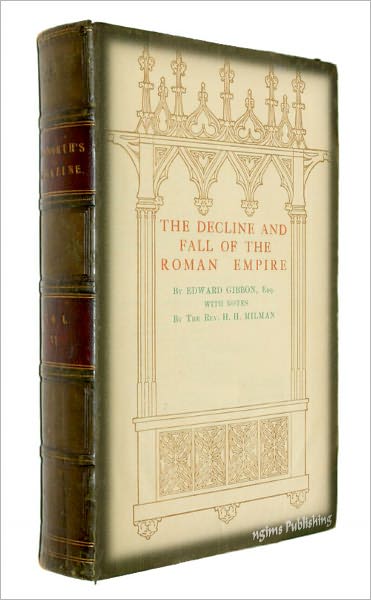 The History Of The Decline And Fall Of The Roman Empire (Illustrated + FREE audiobook link + Active TOC)