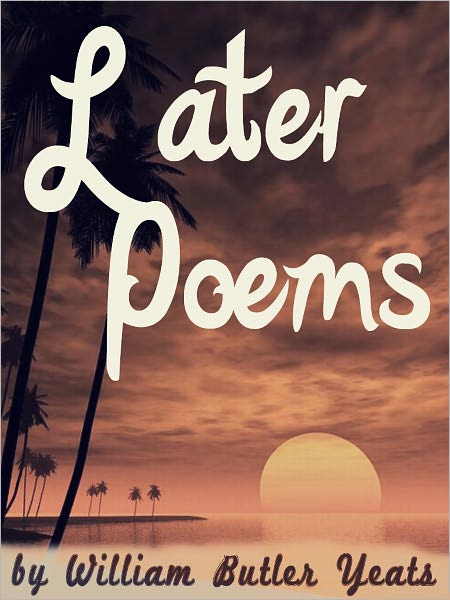 Later Poems