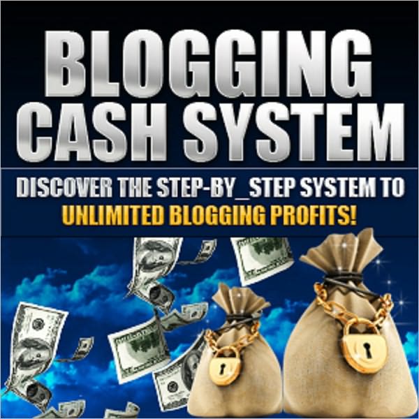 Blogging Cash System