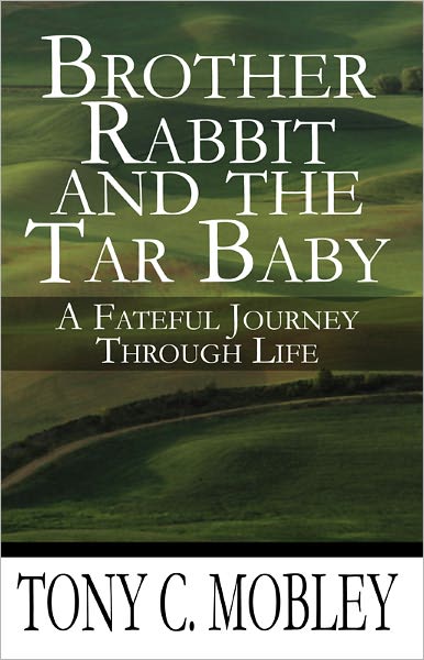 Brother Rabbit and the Tar Baby: A Fateful Journey Through Life