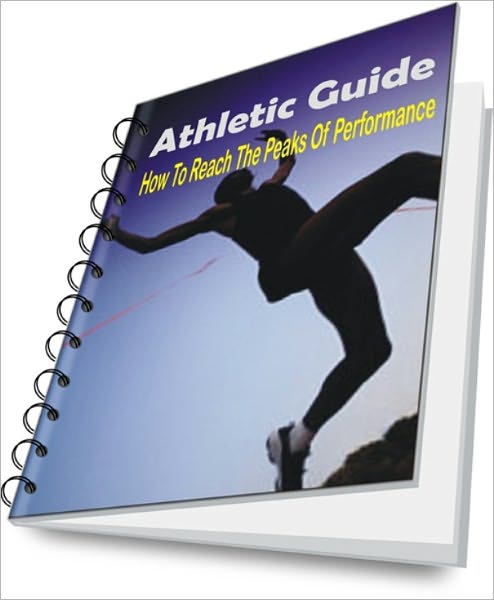 Athletic Guide - How To Reach The Peaks Of Performance