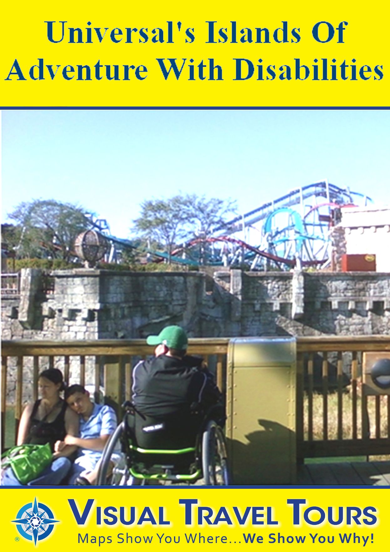 UNIVERSAL'S ISLANDS OF ADVENTURE WITH DISABILITIES - A Self-guided Pictorial Tour