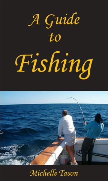 A Guide To Fishing