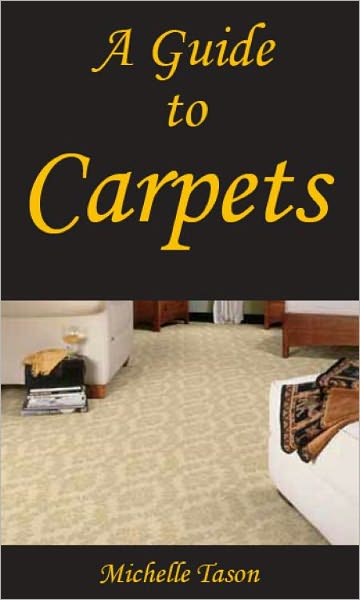A Guide To Carpets