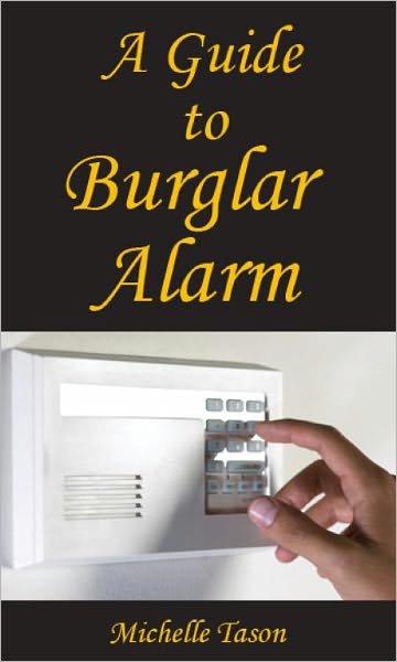 A Guide To Burglar Alarm
