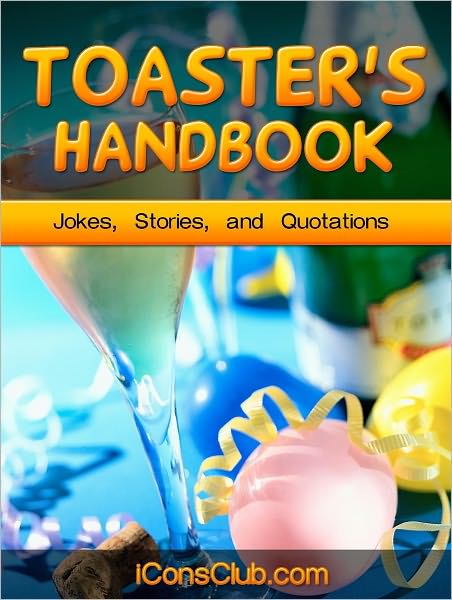 Toaster's Handbook: Jokes, Stories and Quotations