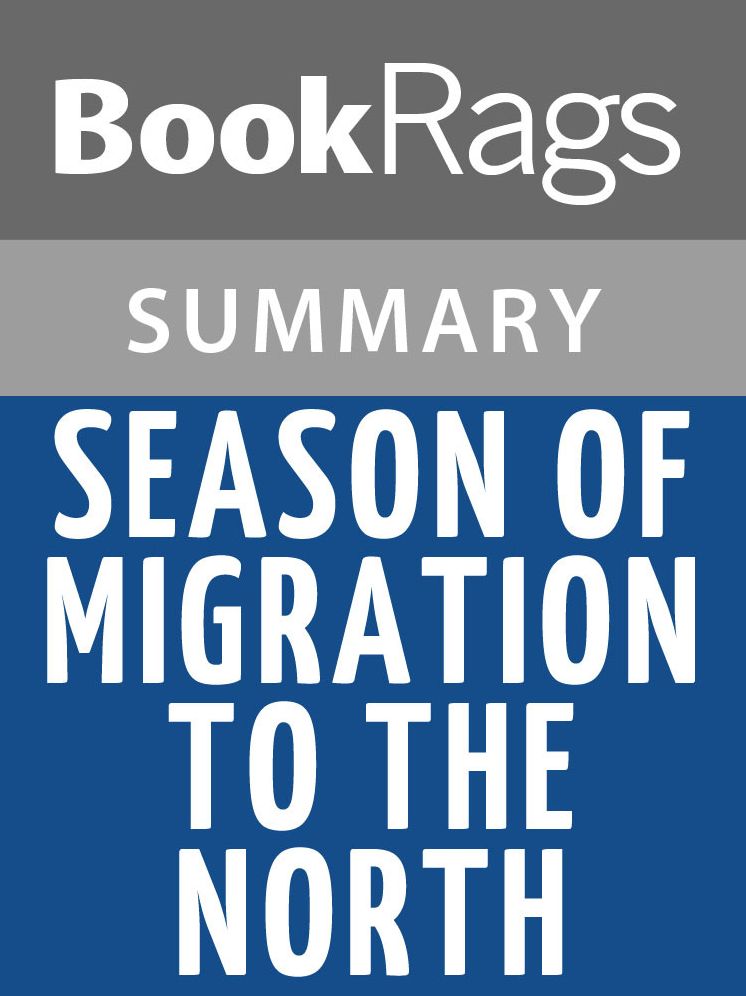 Season of Migration to the North by Tayeb Salih l Summary & Study Guide