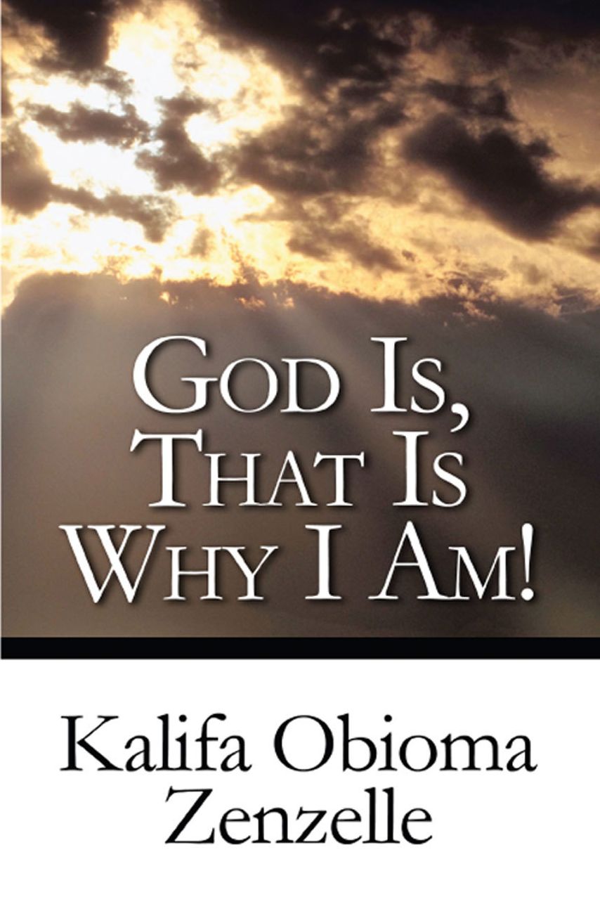 God Is, That Is Why I Am!