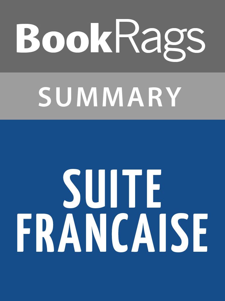 Suite Française by Irène Némirovsky l Summary & Study Guide