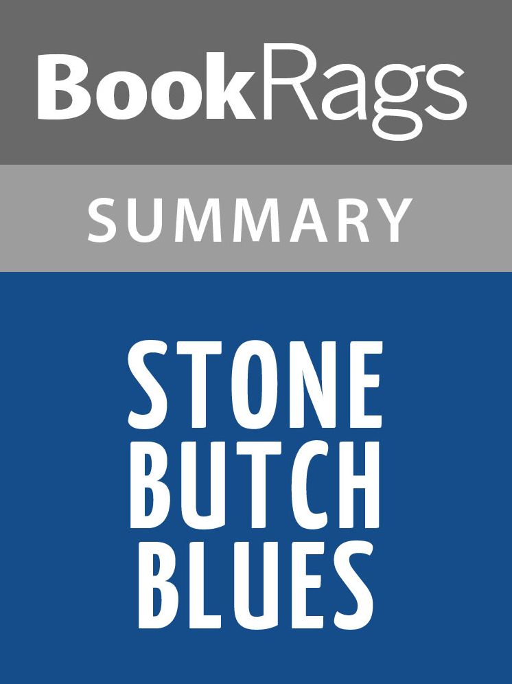 Stone Butch Blues by Leslie Feinberg l Summary & Study Guide