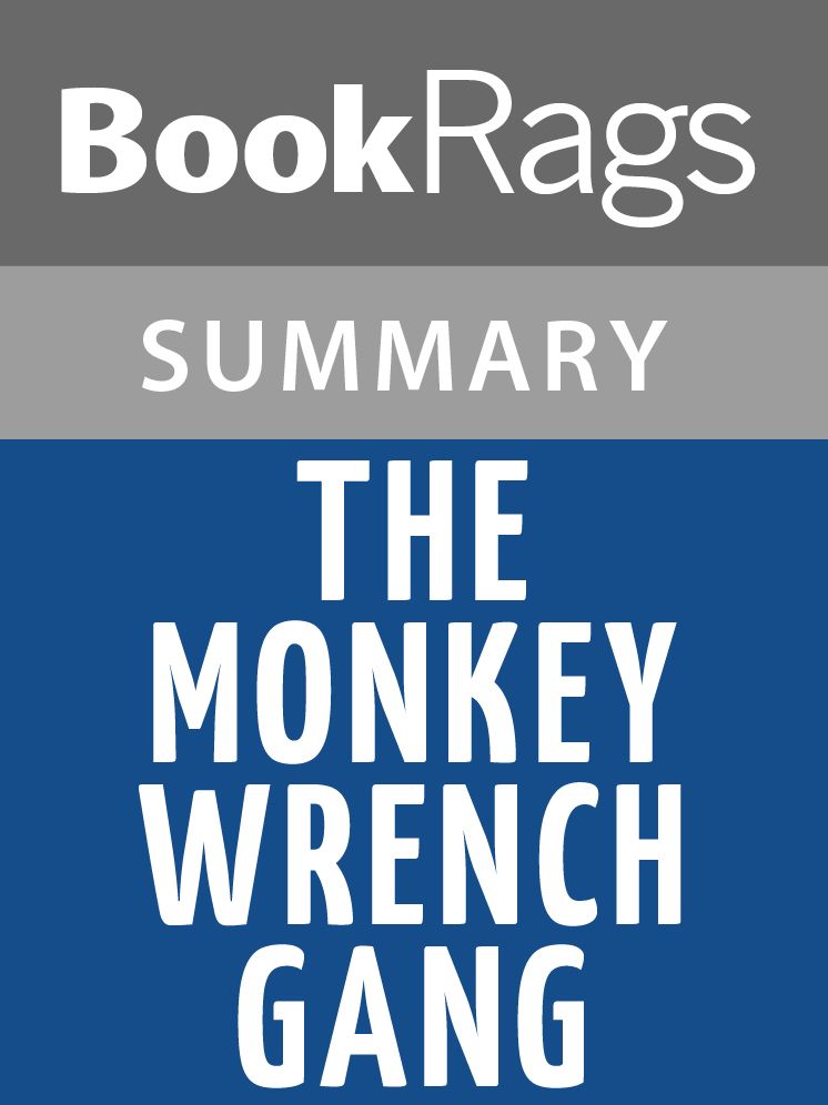 The Monkey Wrench Gang by Edward Abbey l Summary & Study Guide