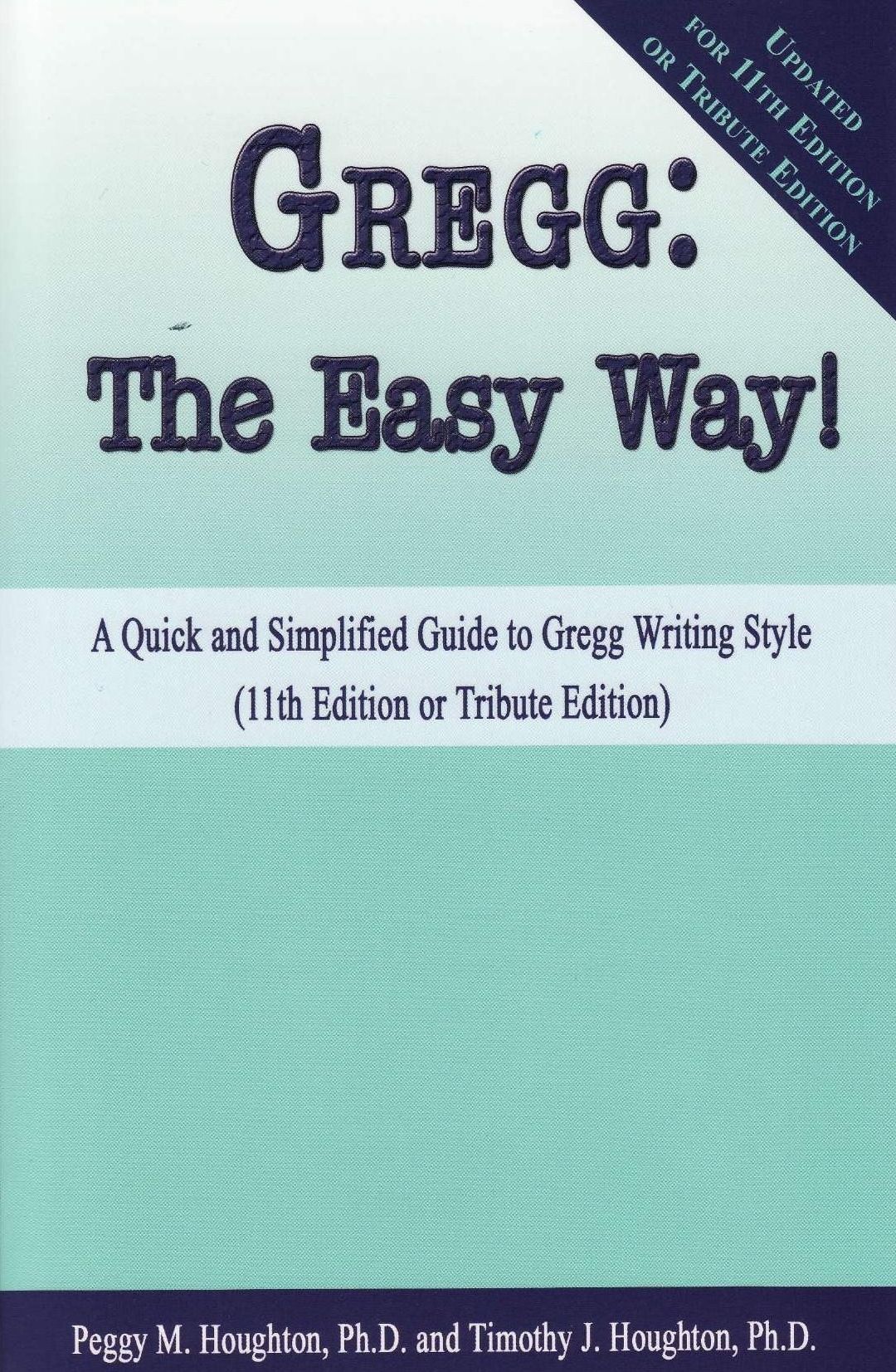 Gregg: The Easy Way! (for 10th, 11th and Tribute Editions)