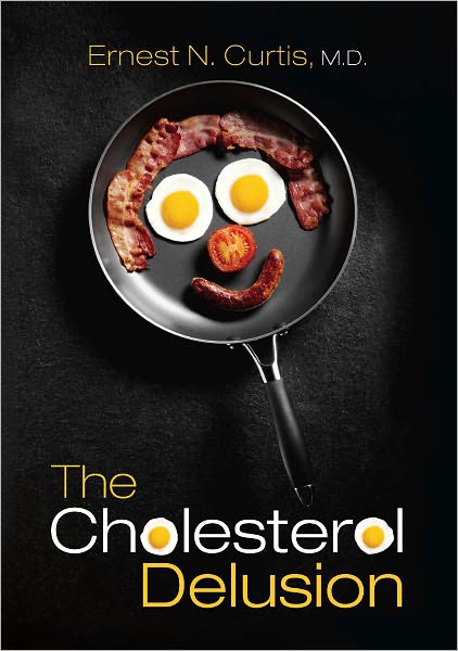 The Cholesterol Delusion