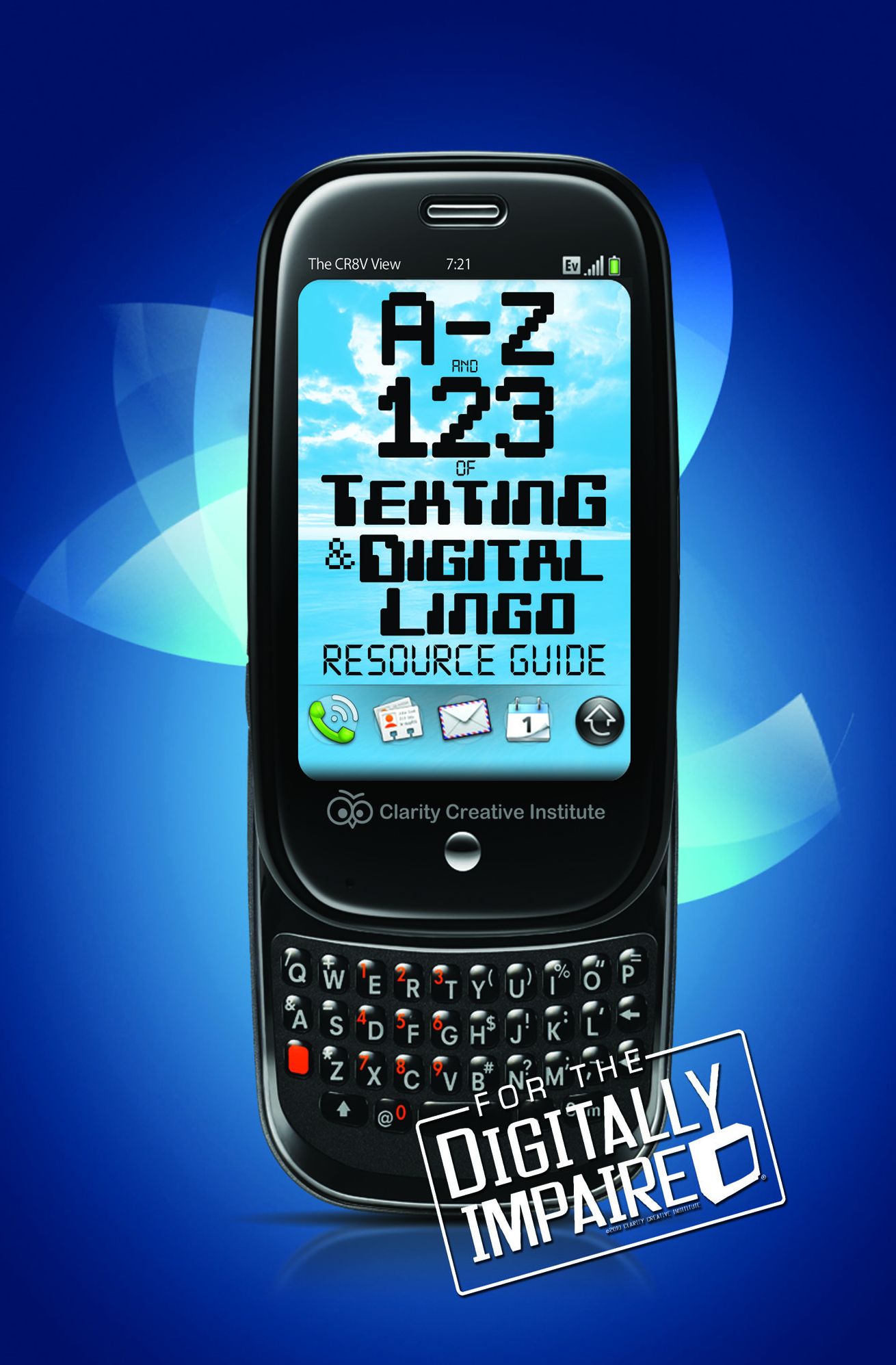 A-Z & 123 of Texting &Digital Lingo Resource Guide