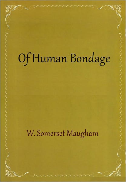 Of Human Bondage