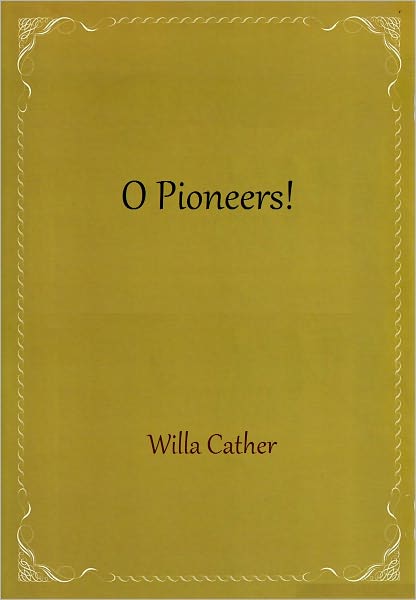 O Pioneers!