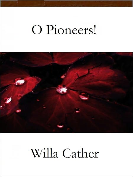 O Pioneers!