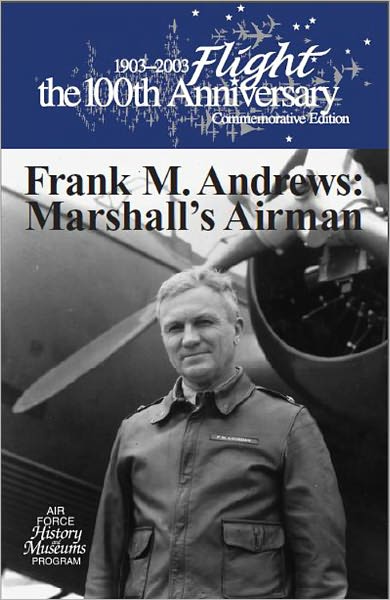 Frank M. Andrews: Marshall's Airman