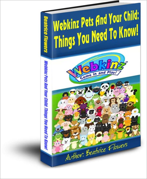 Webkinz Pets And Your Child: Things You Need To Know!