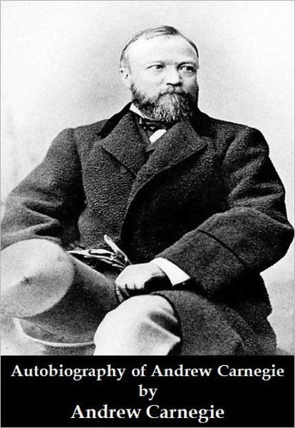 Autobiography of Andrew Carnegie