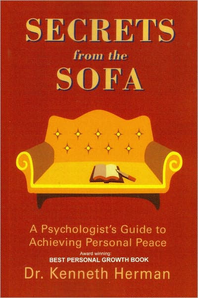 Secrets From the Sofa: A Psychologist's Guide to Achieving Personal Peace