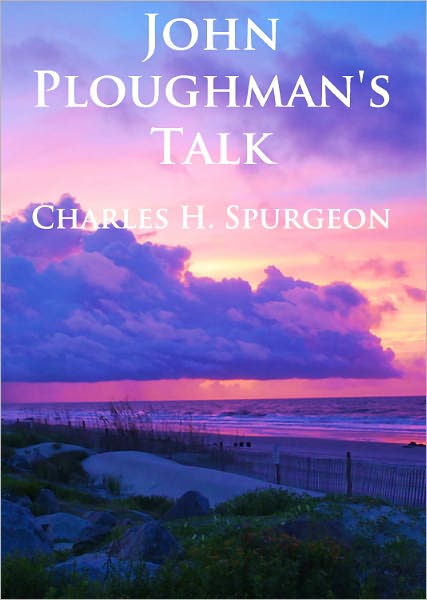 John Ploughman's Talk