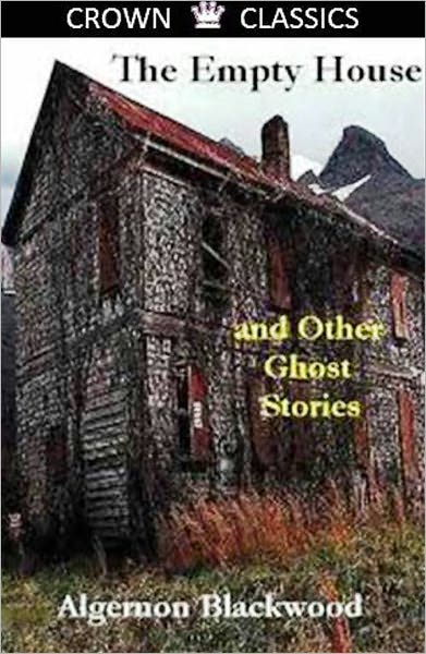 The Empty House and Other Ghost Stories (Unabridged Edition)