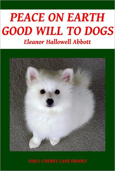 Peace on Earth, Good Will to Dogs