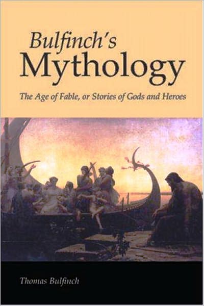 Bulfinch's Mythology (unabridged)