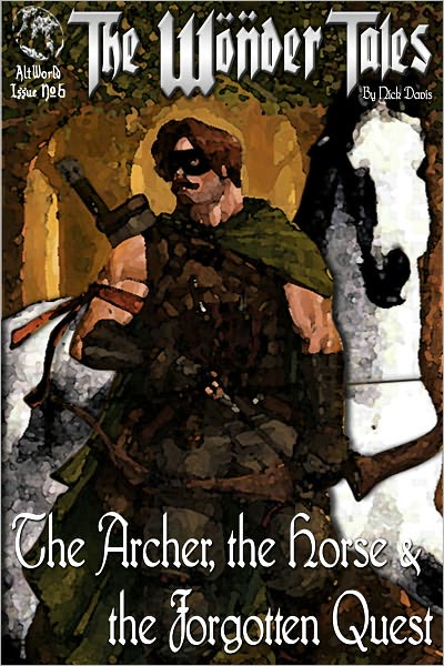 The Archer, the Horse & the Forgotten Quest