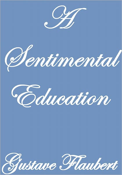 A Sentimental Education Volume II