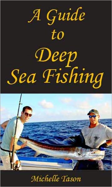 A Guide To Deep Sea Fishing