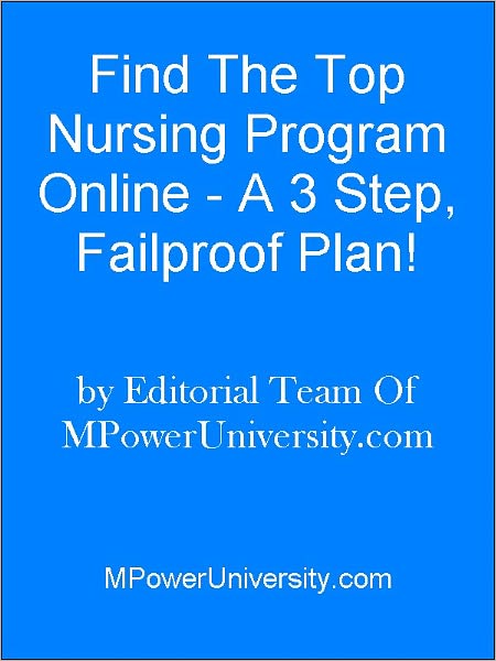 Find The Top Nursing Program Online - A 3 Step, Failproof Plan!