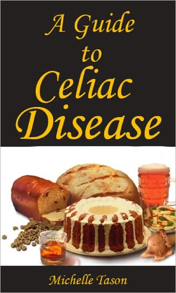 Guide To Celiac Disease