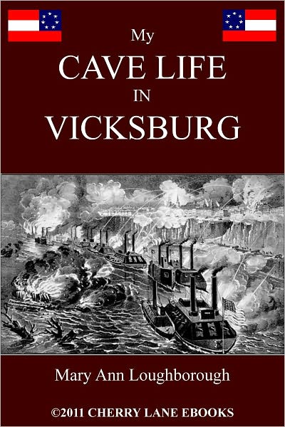 My Cave Life in Vicksburg [Illustrated]