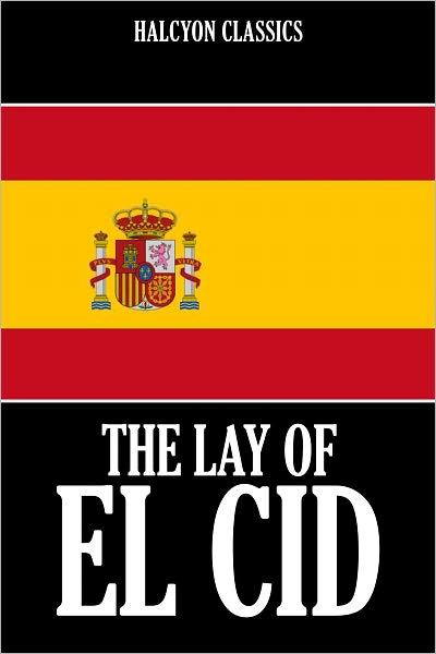 The Lay of the Cid
