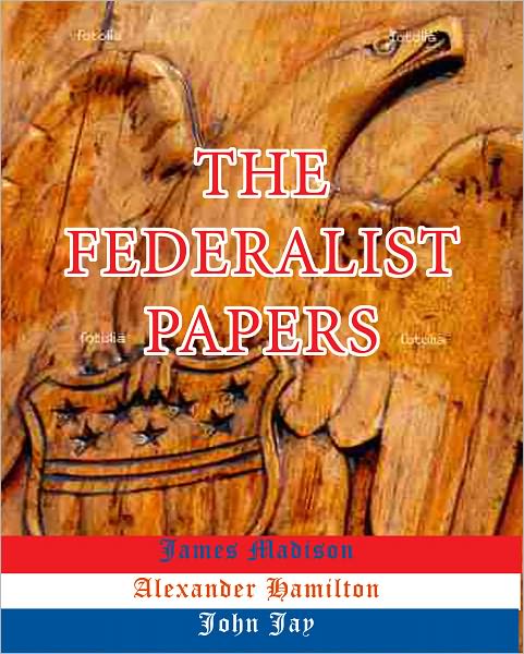 The Federalist Papers