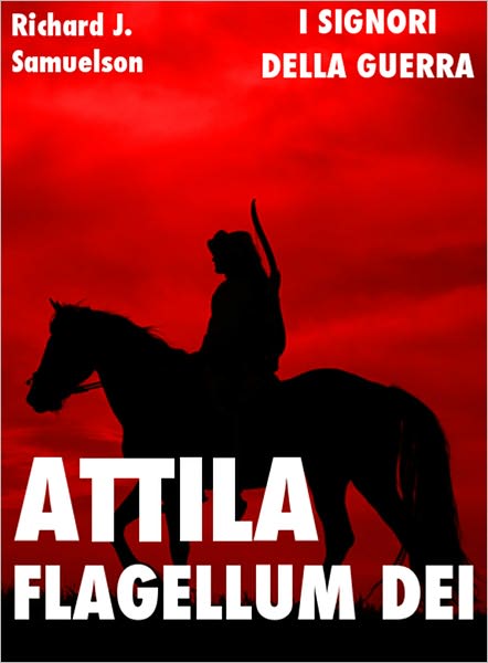 Attila, Flagellum Dei
